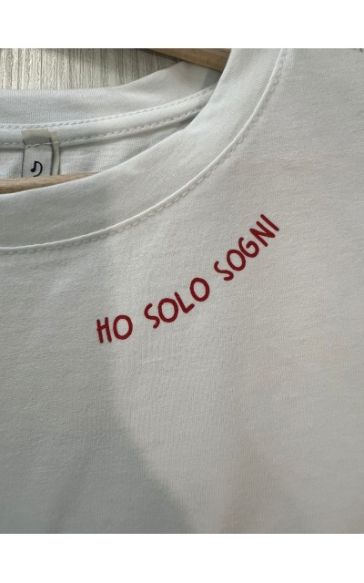 Shirt ''HO Solo Sogni''